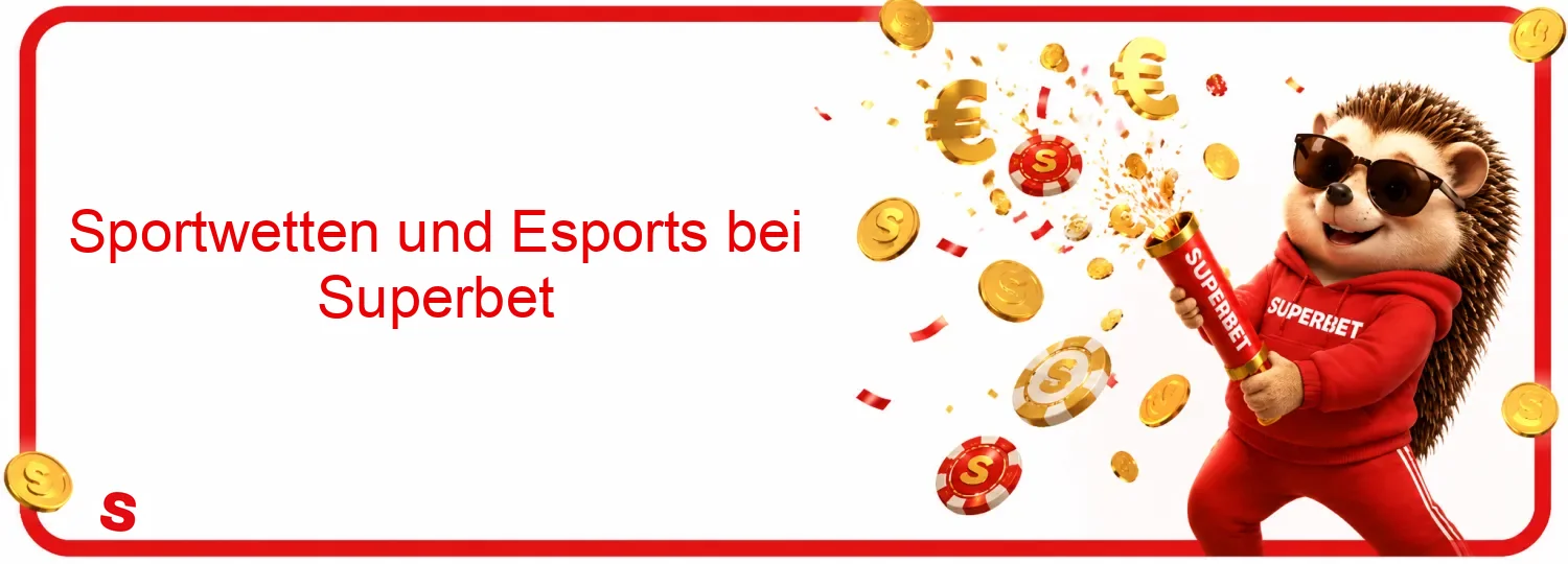 Sportwetten und Esports bei Superbet Sportwetten und Esports bei Superbet